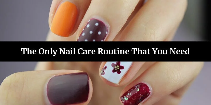 Nail Care Routine