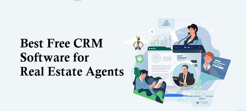 Free CRM Software for Real Estate Agents