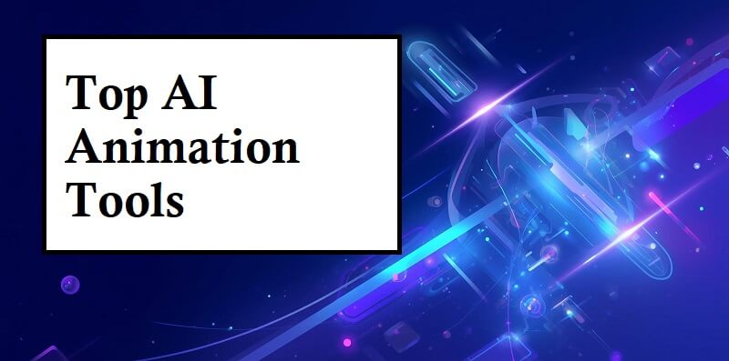 AI Animation Tools
