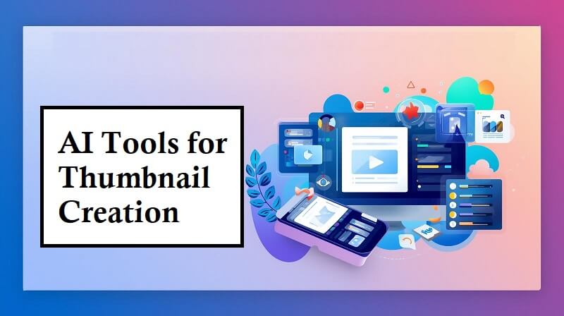 AI Tools for Thumbnail Creation