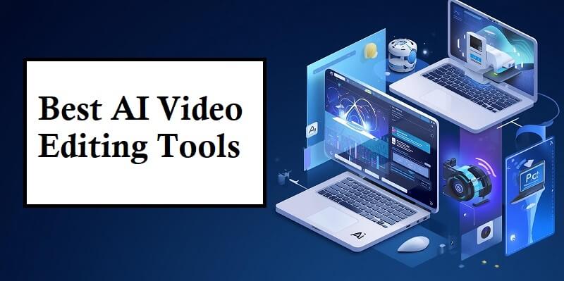 AI Video Editing Tools