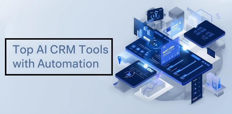 AI CRM Tools with Automation