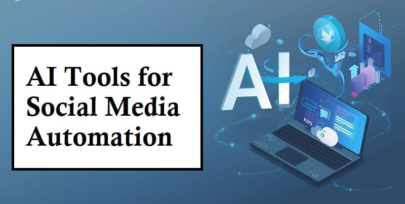 AI Tools for Social Media Automation